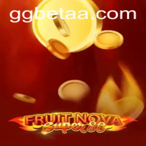 Discover the Exciting World of FruitNovaSuper80: A Thrilling Gaming Experience